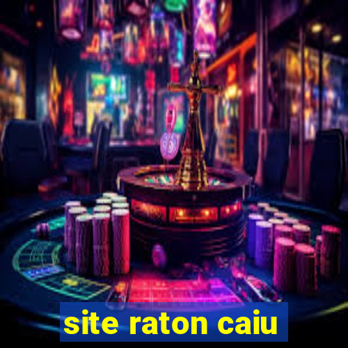 site raton caiu